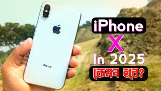 ১৮ হাজার টাকায় iPhone X ২০২৫ সালে কেমন হবে  iPhone X Review In 2025 [upl. by Youngman]