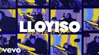 Lloyiso  Youre So You Lyric Video [upl. by Zeena]