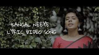 Kangal Neeye Lyrics video song tamilDINESHEDITZ [upl. by Arimat]