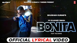 Bonita Lyrics  Yo Yo Honey Singh The Shams  New Hip Hop Song [upl. by Noremmac912]