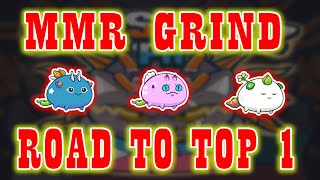 Grinding Mmr  Road to Top 1  Axie Infinity [upl. by Aerdnad262]