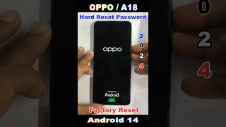 Oppo A18 Hard Reset Password Lock Android 14 ✅ How to Restart Oppo A18 🔥 Oppo A18 Factory Reset 2024 [upl. by Henriques350]