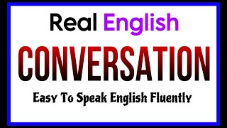 English Conversation Practice to Improve Speaking Skills [upl. by Akissej]