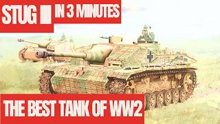 StuG III The Best Tank of WW2 3 MINUTES [upl. by Eradis]