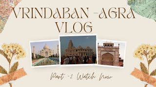 VrindavanAgra Vlog  part II  Vrindavan Prem Mandir [upl. by Ragucci]