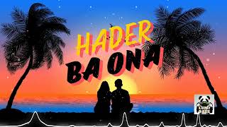 HADER BA ONA  TLS SONG 2024 [upl. by Fox89]