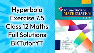 Hyperbola Exercise 75  Class 12 Maths NEB [upl. by Boni223]