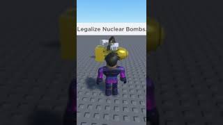 LEGALIZE NUCLEAR BOMBS [upl. by Eniamrahc990]