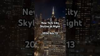 New York City Skyline at Night 2024 Nov 13 NYC [upl. by Alek]