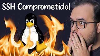 Vulnerabilidade GRAVE encontrada em LINUX SSH está comprometido [upl. by Borlase]