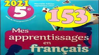 Mes apprentissages en francais 5 page 153 [upl. by Nohsreg]