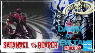 Satanael Vs Reaper Merciless [upl. by Sosanna680]