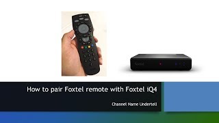 How to pair Foxtel remote with Foxtel iQ4 [upl. by Fanning]