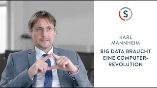 Karl Mannheim Big Data braucht eine Computerrevolution [upl. by Gaylord808]