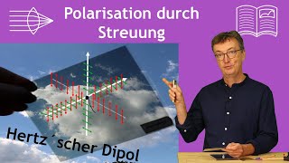 Polarisation durch Streuung Hertzsche Dipolstrahlung [upl. by Kanal79]