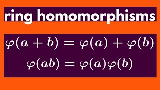 Abstract Algebra  Ring homomorphisms [upl. by Aicilana467]