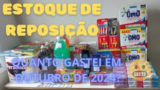 ESTOQUE DE REPOSIÇÃO EM APARTAMENTO OUT 24 QUANTO GASTAMOS 🤔 [upl. by Ihtac]