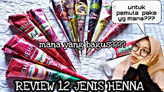 REVIEW 12 JENIS HENNA YANG DIJUAL DI INDONESIA  NEHA GOLECHA SEHNAAZ DLL [upl. by Kcirrad]