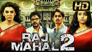 Raj Mahal 2 HD  South Blockbuster Horror Hindi Dubbed Movie l Siddharth Sundar CTrisha Krishnan [upl. by Namad]