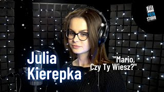 Julia Kierepka  Mario czy ty wiesz cover PIECHSTUDIO [upl. by Boyt]