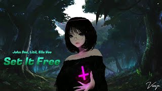 Nightcore  Set It Free John Dee Litil Elle Vee [upl. by Enamrahc]