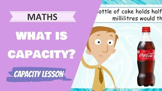 Maths  What is Capacity Primary School Maths Lesson [upl. by Woodring]