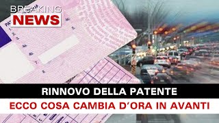 Rinnovo Della Patente Ora Cambia Tutto [upl. by Komarek]