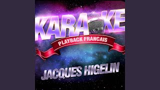 Cigarette — Karaoké Playback Instrumental — Rendu Célèbre Par Jacques Higelin [upl. by Nimocks184]