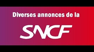 Diverses annonces de la SNCF [upl. by Rhu]