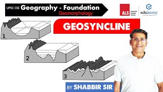 What are Geosynclines  Geography Foundation for UPSC CSE  Shabbir Sir [upl. by Iny73]