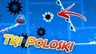 TRI POLOSKI  FULL LAYOUT  Quiken  Geometry Dash 21 [upl. by Adrahs857]