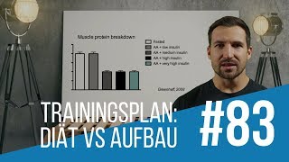 So solltest du deinen Muskelaufbau Trainingsplan an Diät oder Aufbauphase anpassen [upl. by Chery]