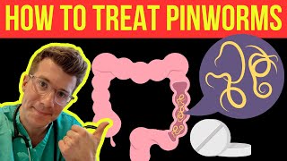 Doctor explains HOW TO TREAT PINWORMS aka threadworms [upl. by Essyle530]