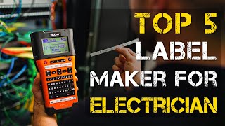 Top 5 Best Label Maker for Electricians [upl. by Giannini]