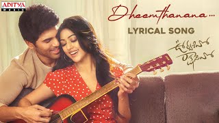 Dheemthanana Lyrical  Urvasivo Rakshasivo Allu Sirish Anu Emmanuel Sid Sriram Telugu Love Songs [upl. by Metts]