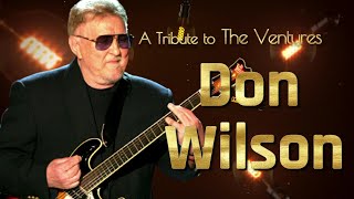 Don Wilson Tribute The Ventures Greatest Hits  RIP 1933  2022 [upl. by Earezed635]