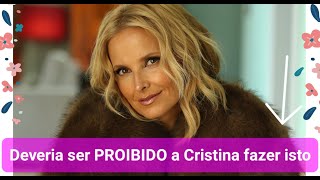 Deveria ser PROIBIDO a Cristina Ferreira [upl. by Yecats]