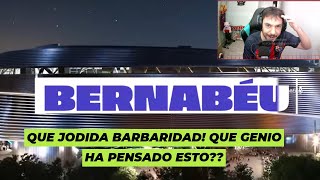 🤯🤯REACCION AL NUEVO BERNABEU ¡¡QUE ES ESTO DEL CÉSPED [upl. by Cahra]