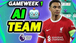 AI BUILDS THE BEST GW1 TEAM 🤖  100 AI RATING  Fantasy Premier League 202425 Tips [upl. by Darton157]