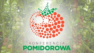 Konferencja Pomidorowa  Miejsce spotkań profesjonalistów  Koppert Polska [upl. by Seldan464]