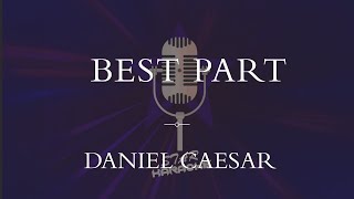 Daniel Caesar  Best Part Karaoke [upl. by Dorcia525]