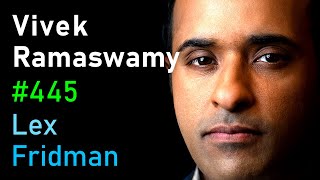 Vivek Ramaswamy Trump Conservatism Nationalism Immigration and War  Lex Fridman Podcast 445 [upl. by Macilroy279]