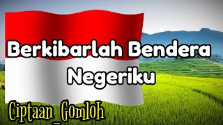 BERKIBARLAH BENDERA NEGERIKU [upl. by Roberts]