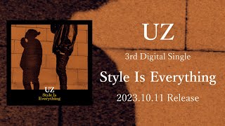 UZ『Style Is Everything』 Teaser [upl. by Goldia]