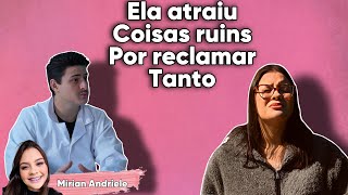 Ela atraiu coisas ruins por reclamar tanto [upl. by Ewen933]