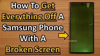 Recover All Your Important Data From A Samsung Phone With A Broken Screen [upl. by Benn]