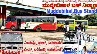 Muddebihal ಮುದ್ದೇಬಿಹಾಳ Bus Stand Gattaragi  Chitradurga  Latur Raichur Vijayapura Bagalkot [upl. by Ybot]