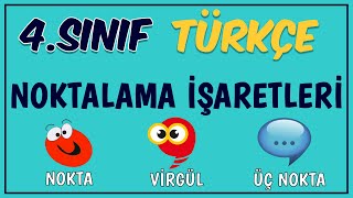 Noktalama İşaretleri Nokta Virgül Üç Nokta  4 Sınıf Türkçe [upl. by Aikim]