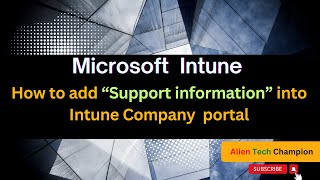 MS212 Enhance Intune end user experience by adding the Support info into Intune company portal [upl. by Delmar306]