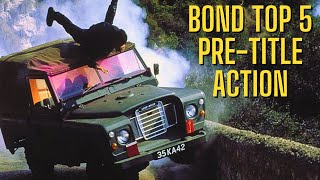 Top 5 James Bond PreTitle Action Sequences [upl. by Lladnek]